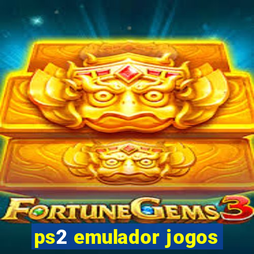 ps2 emulador jogos